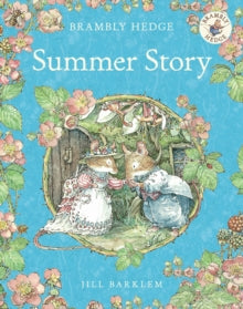 Brambly Hedge  Summer Story (Brambly Hedge) - Jill Barklem (Paperback) 01-06-2012 