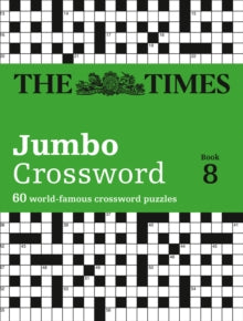 The Times Crosswords  The Times 2 Jumbo Crossword Book 8: 60 large general-knowledge crossword puzzles (The Times Crosswords) - The Times Mind Games; Grimshaw (Paperback) 12-09-2013 