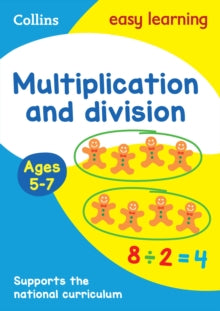 Collins Easy Learning KS1  Multiplication and Division Ages 5-7: Ideal for home learning (Collins Easy Learning KS1) - Collins Easy Learning (Paperback) 26-06-2015 
