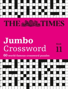 The Times Crosswords  The Times 2 Jumbo Crossword Book 11: 60 large general-knowledge crossword puzzles (The Times Crosswords) - The Times Mind Games; John Grimshaw (Paperback) 14-07-2016 
