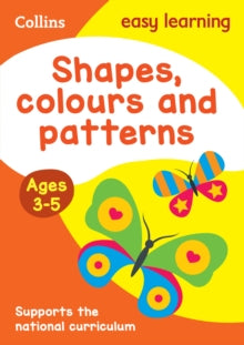Collins Easy Learning Preschool  Shapes, Colours and Patterns Ages 3-5: Prepare for Preschool with easy home learning (Collins Easy Learning Preschool) - Collins Easy Learning (Paperback) 18-12-2015 