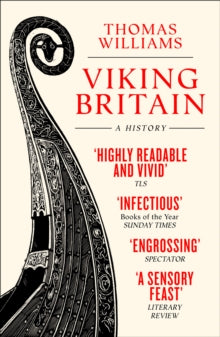 Viking Britain: A History - Thomas Williams (Paperback) 09-08-2018 