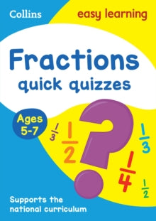 Collins Easy Learning KS1  Fractions Quick Quizzes Ages 5-7: Ideal for home learning (Collins Easy Learning KS1) - Collins Easy Learning (Paperback) 19-01-2017 
