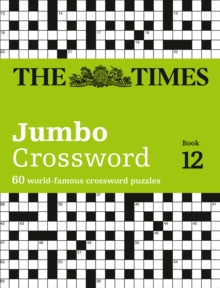 The Times Crosswords  The Times 2 Jumbo Crossword Book 12: 60 large general-knowledge crossword puzzles (The Times Crosswords) - The Times Mind Games; John Grimshaw (Paperback) 04-05-2017 