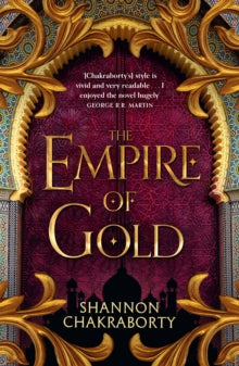The Daevabad Trilogy Book 3 The Empire of Gold (The Daevabad Trilogy, Book 3) - S. A. Chakraborty (Paperback) 27-05-2021 