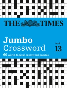 The Times Crosswords  The Times 2 Jumbo Crossword Book 13: 60 large general-knowledge crossword puzzles (The Times Crosswords) - The Times Mind Games; John Grimshaw (Paperback) 03-05-2018 