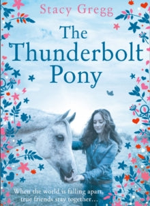 The Thunderbolt Pony - Stacy Gregg (Paperback) 31-05-2018 