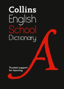 Collins School Dictionaries  School Dictionary: Trusted support for learning (Collins School Dictionaries) - Collins Dictionaries (Paperback) 05-04-2018 