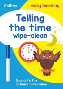 Collins Easy Learning KS1  Telling the Time Wipe Clean Activity Book: Ideal for home learning (Collins Easy Learning KS1) - Collins Easy Learning (Other book format) 12-03-2018 