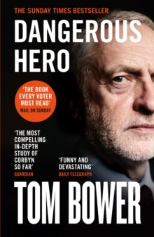 Dangerous Hero - Tom Bower (Paperback) 21-11-2019 
