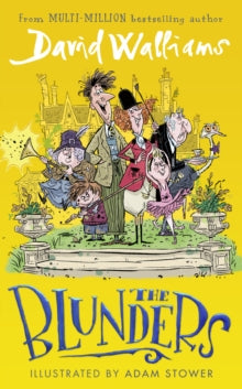 The Blunders - David Walliams; Adam Stower (Hardback) 12-10-2023 