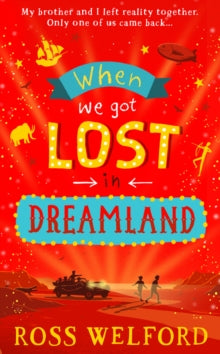 When We Got Lost in Dreamland - Ross Welford (Paperback) 02-09-2021 