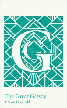 Collins Classroom Classics  The Great Gatsby: A-level set text student edition (Collins Classroom Classics) - F. Scott Fitzgerald (Paperback) 02-01-2020 