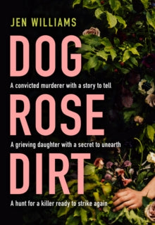 Dog Rose Dirt - Jen Williams (Paperback) 20-01-2022 