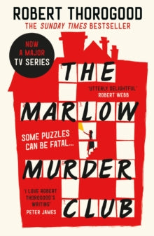 The Marlow Murder Club Mysteries Book 1 The Marlow Murder Club (The Marlow Murder Club Mysteries, Book 1) - Robert Thorogood (Paperback) 08-07-2021 