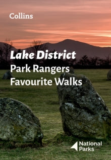 Lake District Park Rangers Favourite Walks: 20 of the best routes chosen and written by National park rangers - National Parks UK (Paperback) 31-03-2022 