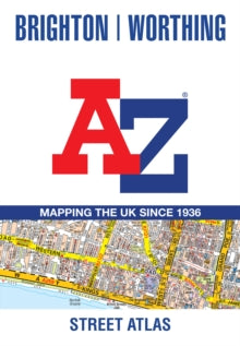 Brighton and Worthing A-Z Street Atlas - A-Z maps (Paperback) 04-03-2021 