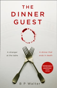 The Dinner Guest - B P Walter (Paperback) 01-04-2021 