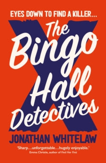 The Bingo Hall Detectives - Jonathan Whitelaw (Paperback) 14-04-2022 