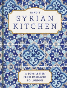 Imad's Syrian Kitchen - Imad Alarnab (Hardback) 06-07-2023 
