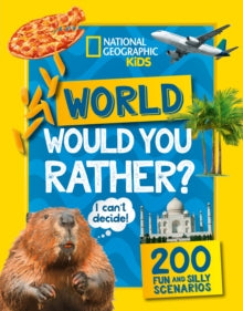 National Geographic Kids  Would you rather? World: A fun-filled family game book (National Geographic Kids) - National Geographic Kids (Paperback) 02-03-2023 
