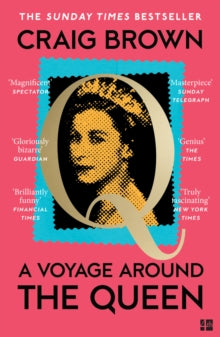 A Voyage Around the Queen - Craig Brown (Paperback) 28-08-2025 