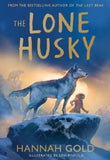 The Lone Husky - Hannah Gold; Levi Pinfold (Hardback) 23-10-2025 