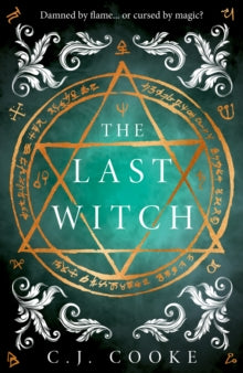 The Last Witch - C.J. Cooke (Hardback) 09-10-2025 