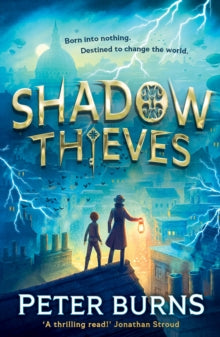 Shadow Thieves Book 1 Shadow Thieves (Shadow Thieves, Book 1) - Peter Burns (Paperback) 05-06-2025 