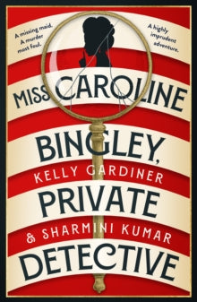 Miss Caroline Bingley, Private Detective - Kelly Gardiner; Sharmini Kumar (Paperback) 10-04-2025 