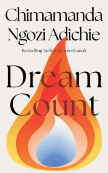 Dream Count - Chimamanda Ngozi Adichie (Hardback) 04-03-2025 