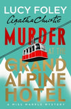 Murder at the Grand Alpine Hotel: The New Miss Marple Novel - Lucy Foley; Agatha Christie (Hardback) 22-09-2026 