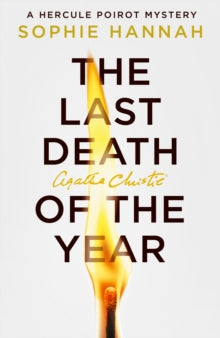 A New Hercule Poirot Mystery  The Last Death of the Year (A New Hercule Poirot Mystery) - Sophie Hannah; Agatha Christie (Hardback) 23-10-2025 