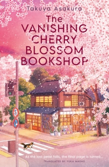 The Vanishing Cherry Blossom Bookshop - Takuya Asakura; Yuka Maeno (Paperback) 28-08-2025 