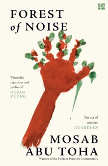 Forest of Noise - Mosab Abu Toha (Paperback) 14-08-2025 