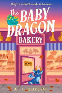 The Baby Dragon series Book 2 The Baby Dragon Bakery (The Baby Dragon series, Book 2) - A. T. Qureshi (Paperback) 28-08-2025 