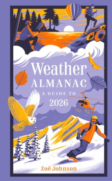 Weather Almanac 2026: The perfect gift for nature lovers and weather watchers - Zoe Johnson; Collins Books (Hardback) 11-09-2025 