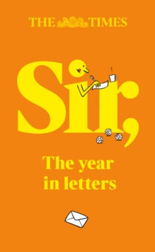 The Times Sir: The year in letters (2025) - Andrew Riley; Times Books (Hardback) 11-09-2025 