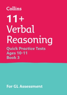 Collins 11+ Practice  Collins 11+ Practice - 11+ Verbal Reasoning Quick Practice Tests Age 10-11 (Year 6) Book 3: For the 2026 GL Assessment Tests - Collins 11+ (Paperback) 04-12-2025 
