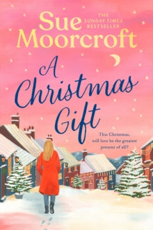 A Christmas Gift - Sue Moorcroft (Paperback) 06-11-2025 