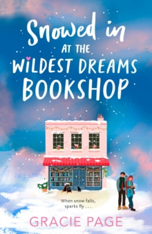 The Wildest Dreams Bookshop Book 2 Snowed in at the Wildest Dreams Bookshop (The Wildest Dreams Bookshop, Book 2) - Gracie Page (Paperback) 06-11-2025 