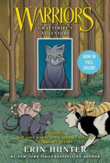Warriors Manga  Warriors Manga: Graystripe's Adventure: 3 Full-Color Warriors Manga Books in 1: The Lost Warrior, Warrior's Refuge, Warrior's Return - Erin Hunter; James L. Barry (Paperback) 21-09-2017 