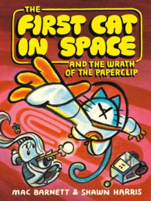 The First Cat in Space  The First Cat in Space and the Wrath of the Paperclip: A Graphic Novel - Mac Barnett; Shawn Harris (Paperback) 25-09-2025 Winner of Texas Bluebonnet Award (United States) and Chicago Public Library Best of the Best (United Sta