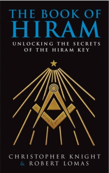 The Book Of Hiram - Christopher Knight; Robert Lomas (Paperback) 05-02-2004 