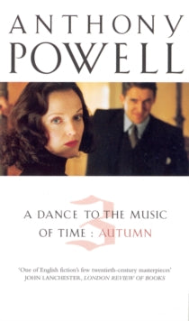 A Dance to the Music of Time  Dance To The Music Of Time Volume 3 - Anthony Powell (Paperback) 02-10-1997 