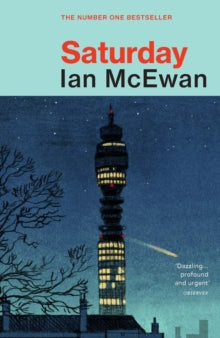 Saturday - Ian McEwan (Paperback) 05-01-2006 Winner of BookScan Gold Awards 2007 and James Tait Black Memorial Book Prize: Fiction 2006. Runner-up for Reading Group Book of the Year 2007.