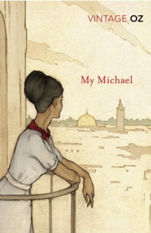 My Michael - Amos Oz (Paperback) 07-07-2011 
