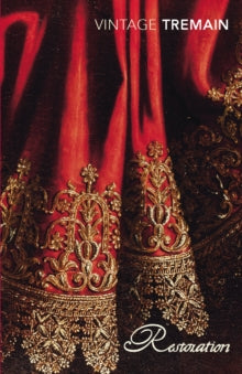 Restoration - Rose Tremain; Rose Tremain (Paperback) 02-07-2009 