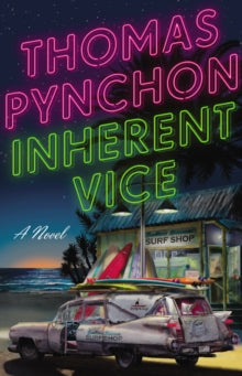 Inherent Vice - Thomas Pynchon (Paperback) 05-08-2010 