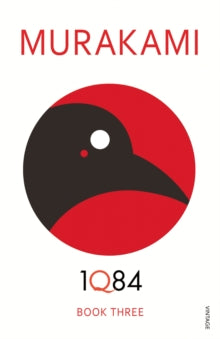 1Q84  1Q84: Book 3 - Haruki Murakami (Paperback) 02-08-2012 